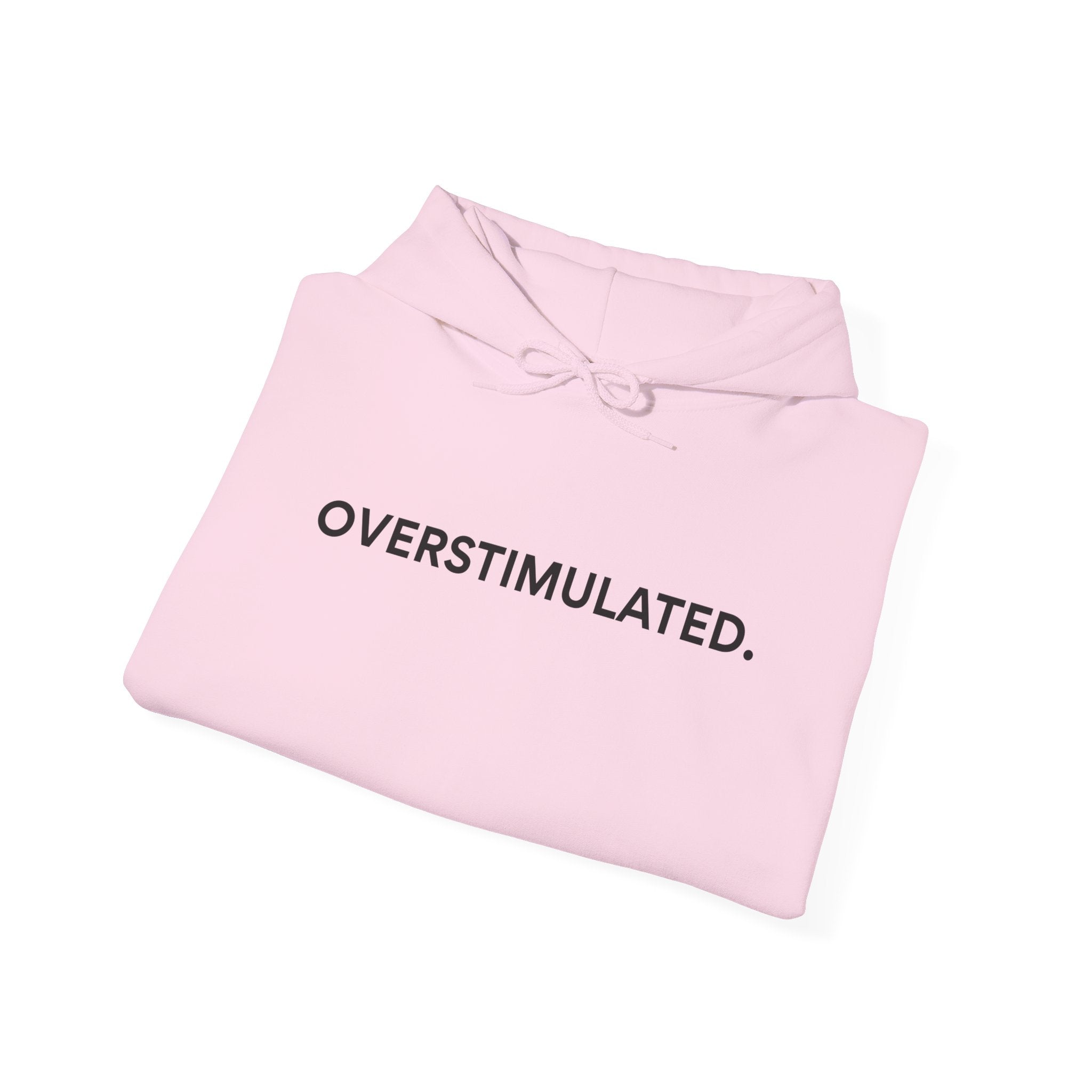 “Overstimulated.” Women’s Hoodie