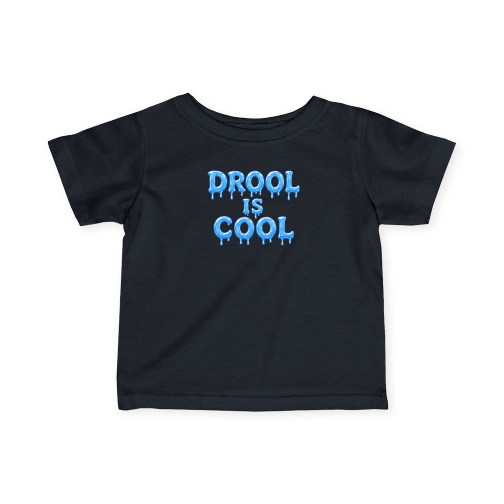 “Drool Is Cool” Infant Tee