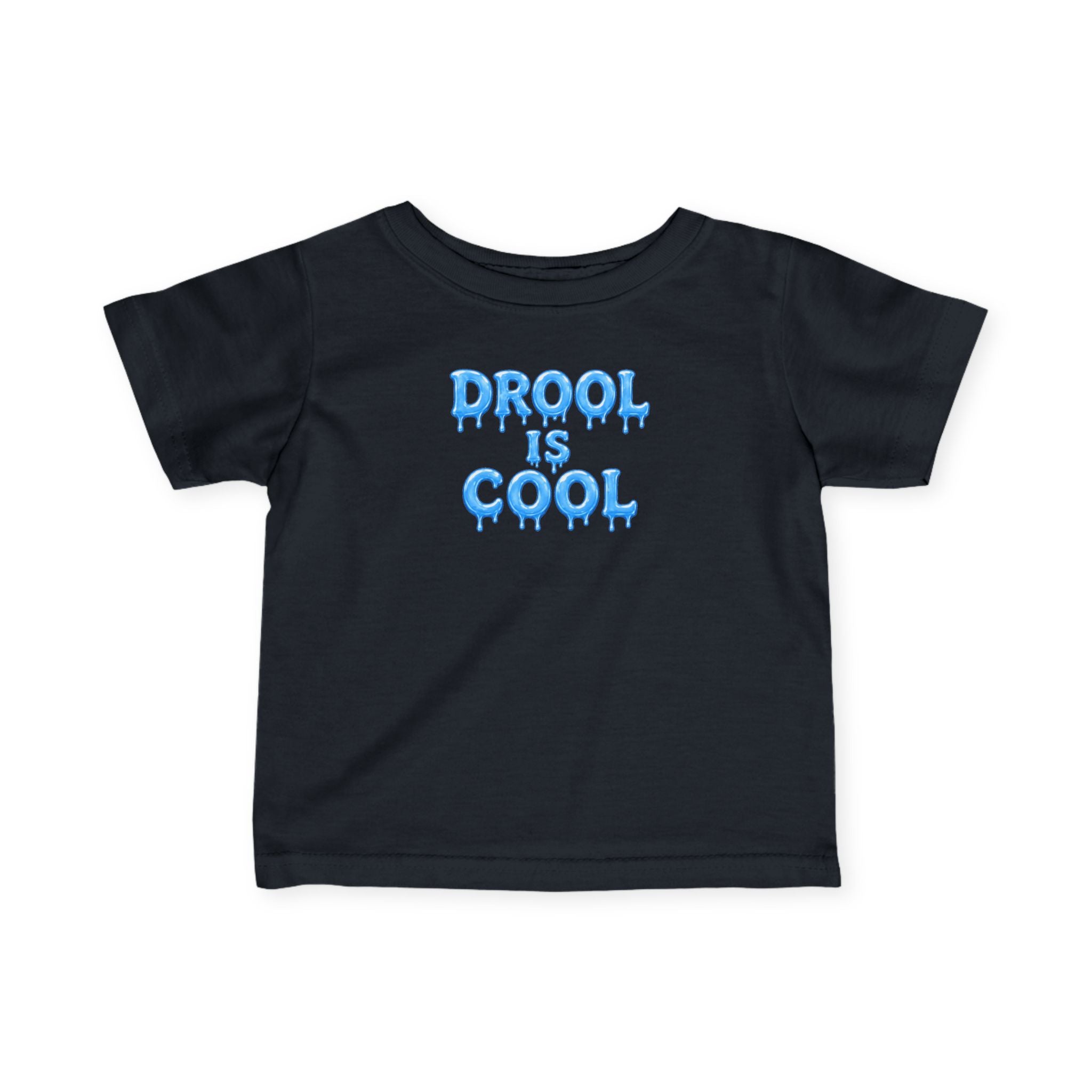 “Drool Is Cool” Infant Tee