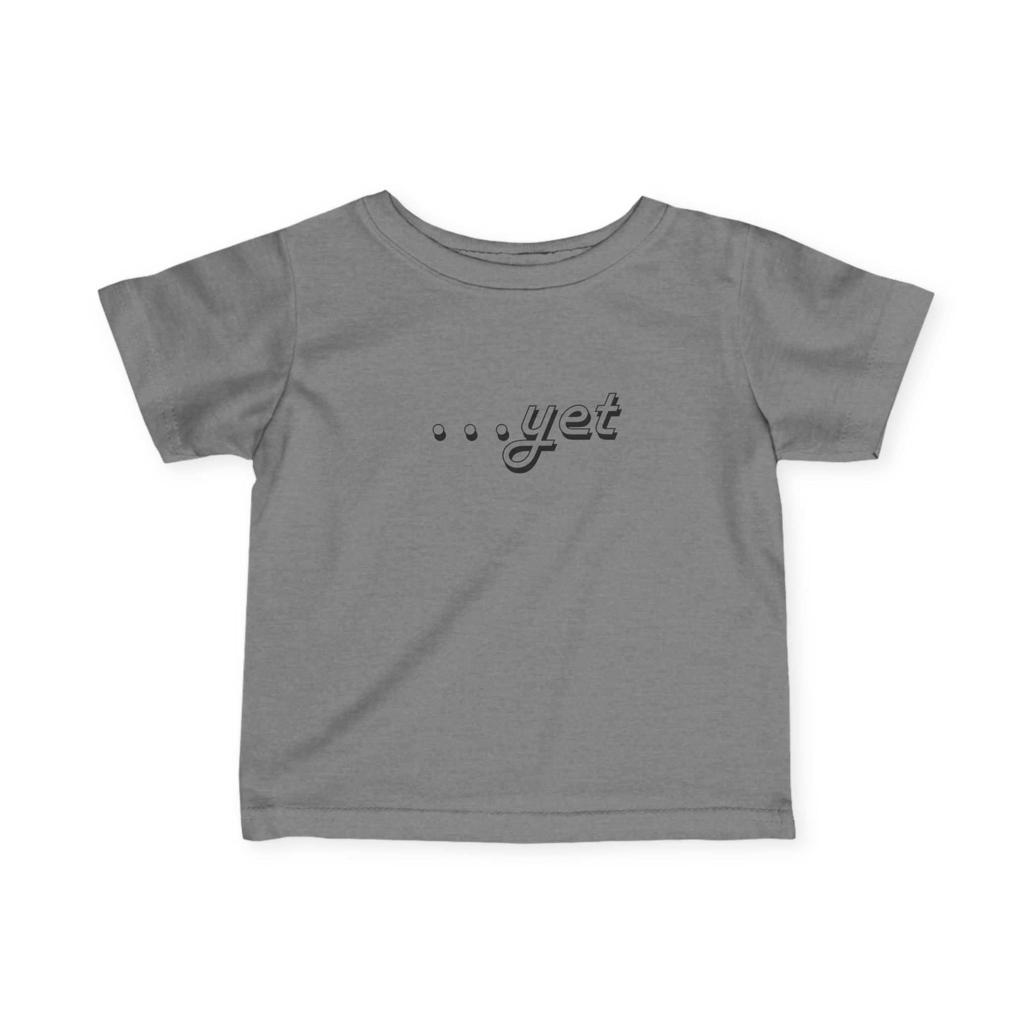 “The Power Of …Yet” Infant Tee