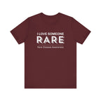 “I Love Someone Rare” Women’s Tee