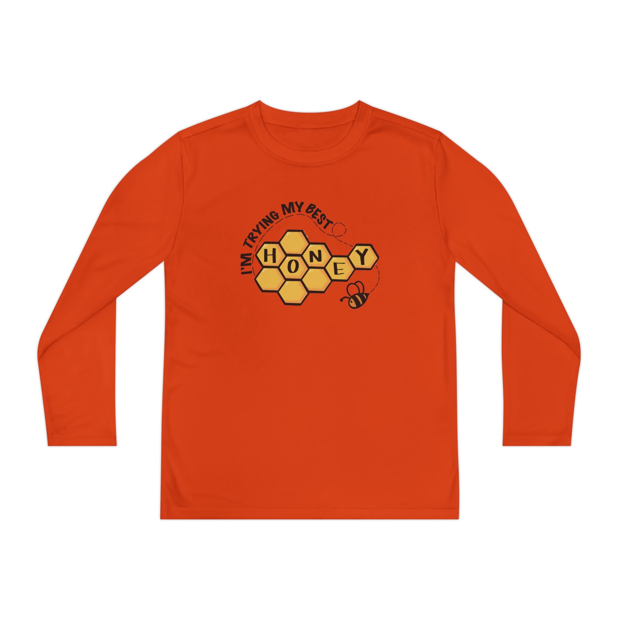 “I’m Trying My Best Honey” Youth Long Sleeve