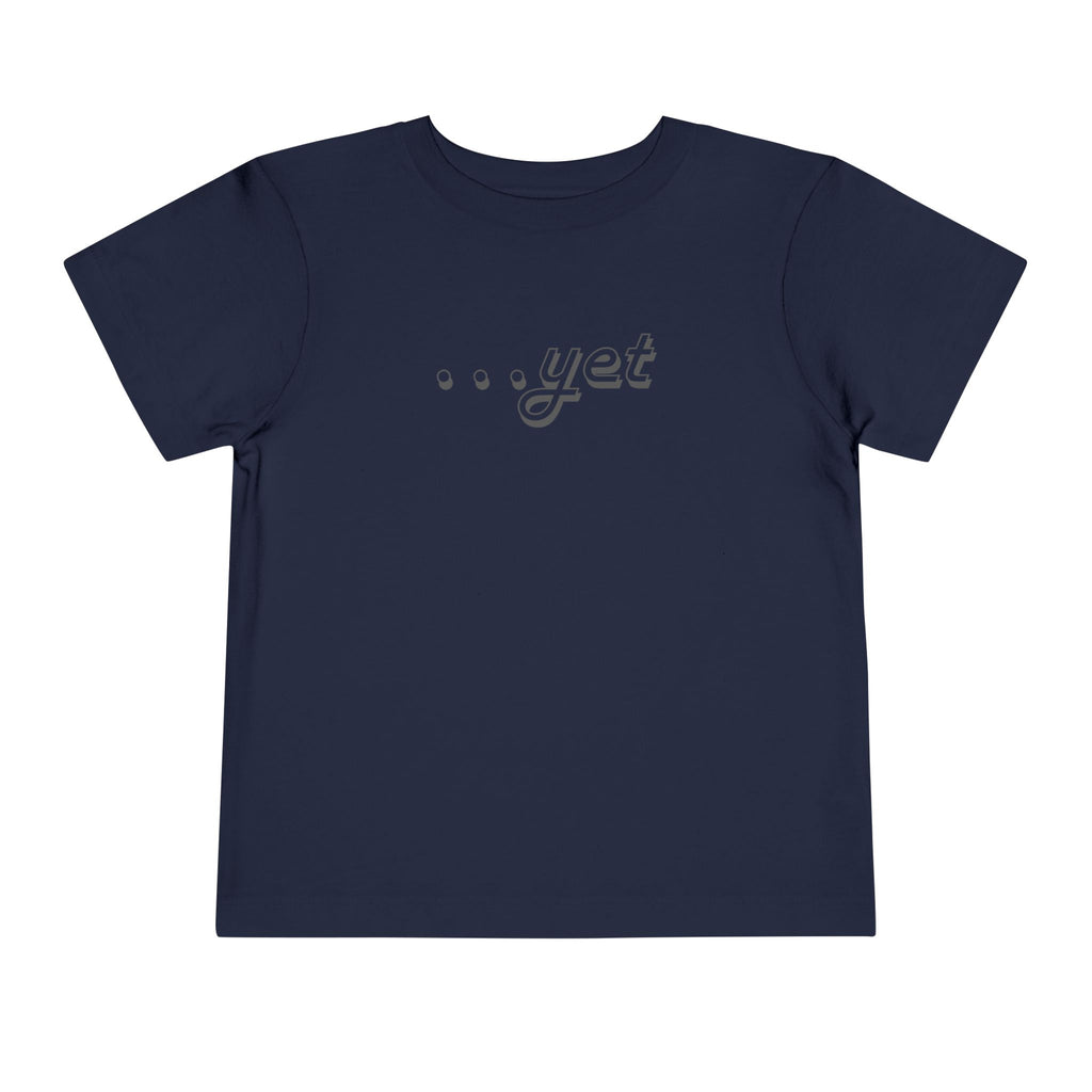 "The Power Of ...Yet" Toddler Tee