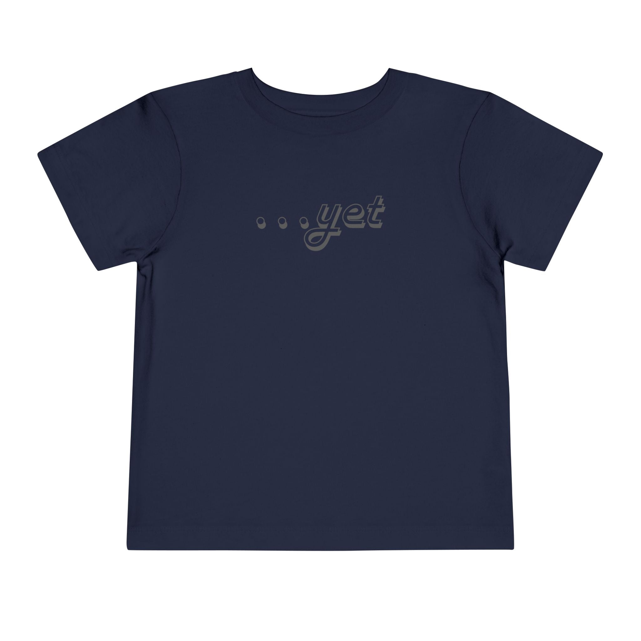 "The Power Of ...Yet" Toddler Tee