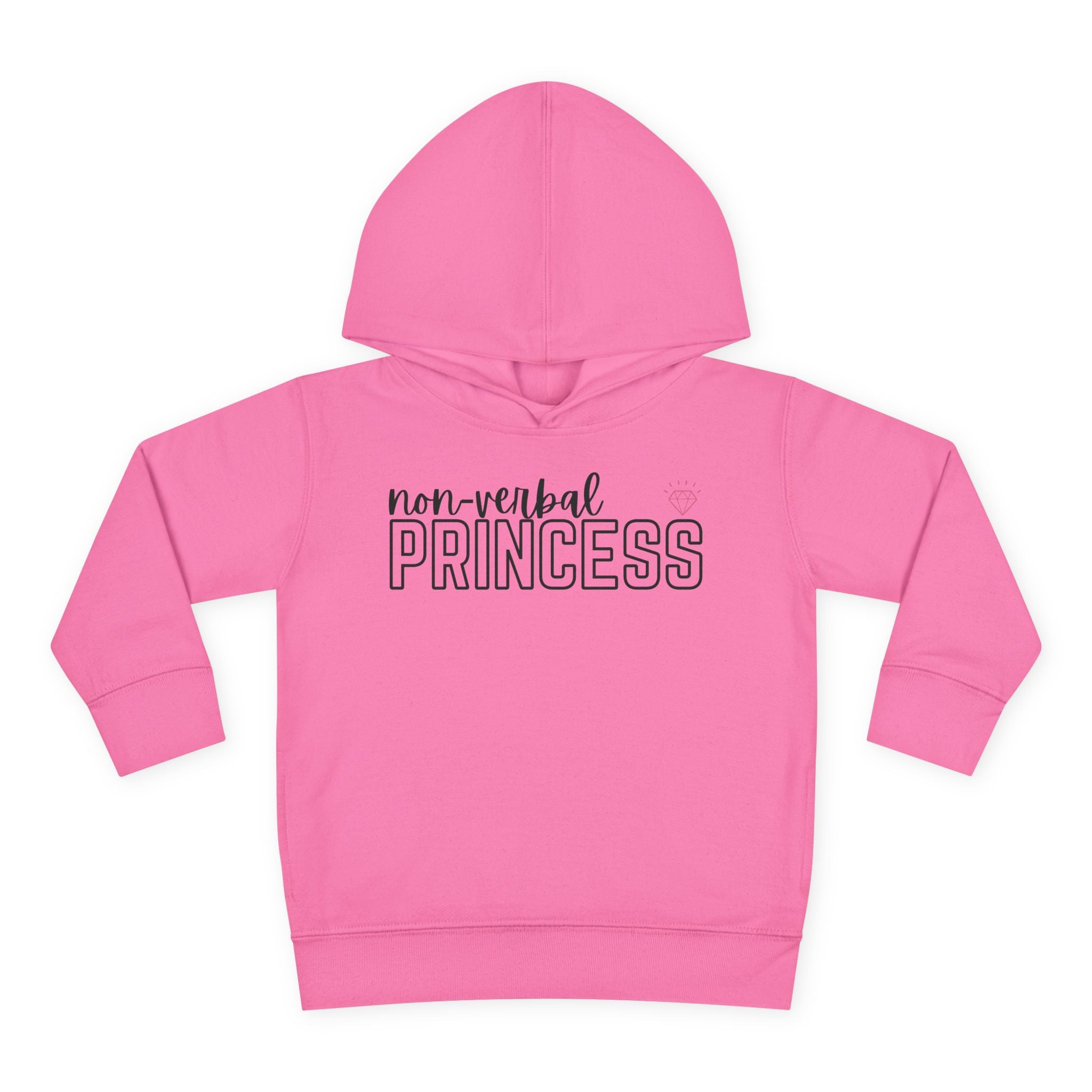 “Non-Verbal Princess” Toddler Hoodie