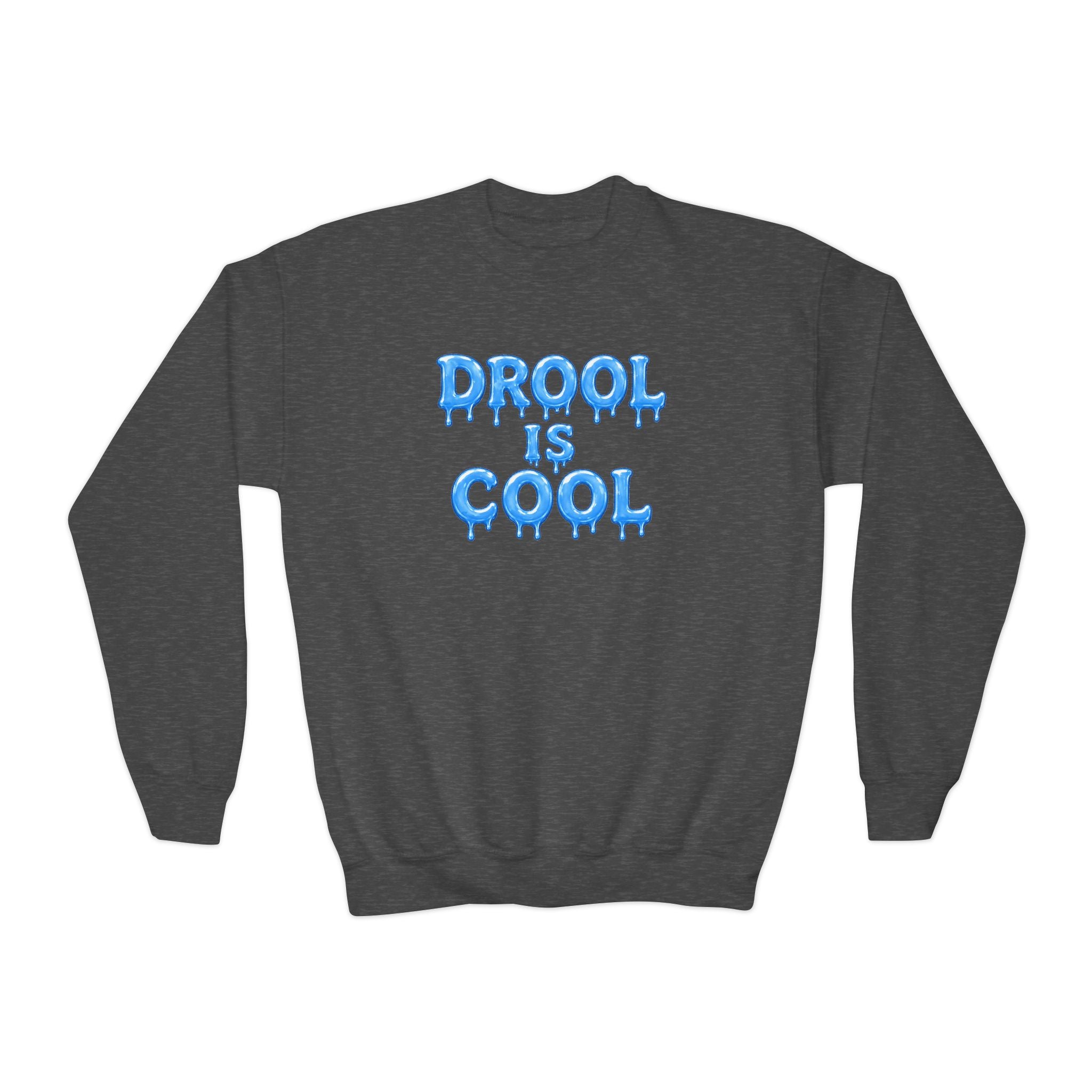 “Drool Is Cool” Youth Sweater