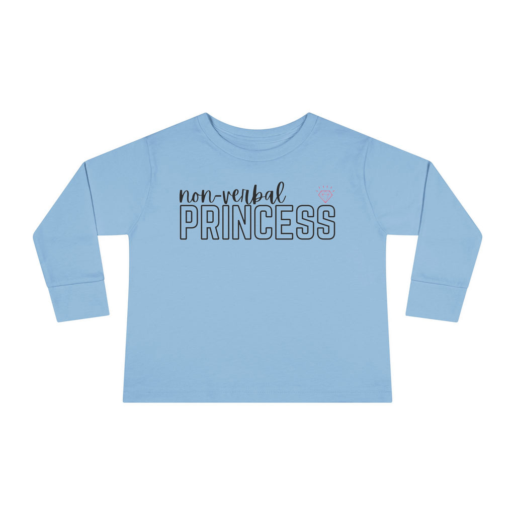“Non-Verbal Princess” Toddler Long Sleeve