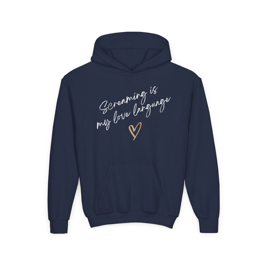 “Screaming Is My Love Language” Youth Hoodie