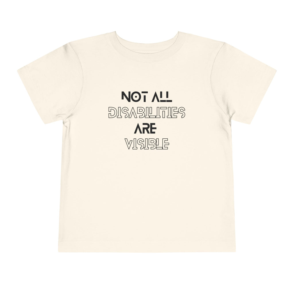 “Not All Disabilities Are Visible” Toddler Tee