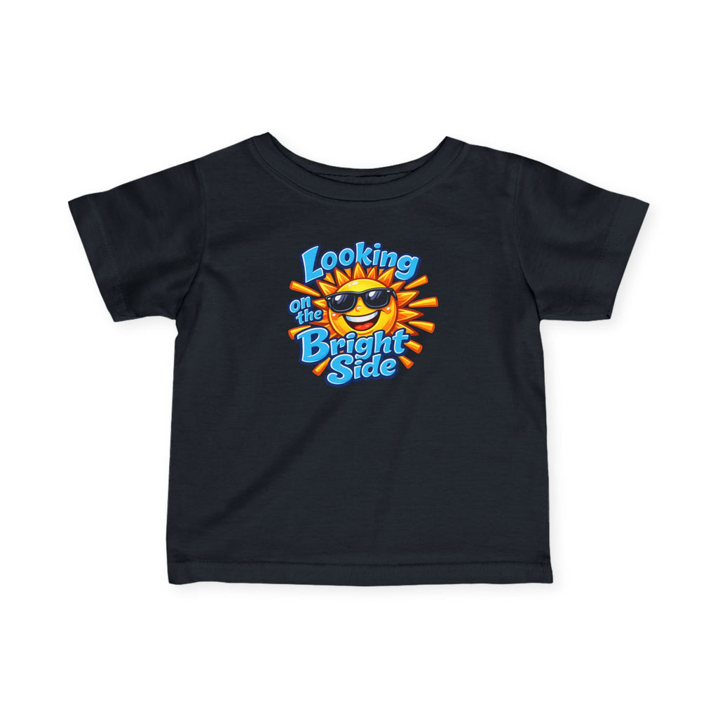 “Looking On The Bright Side” Infant Tee