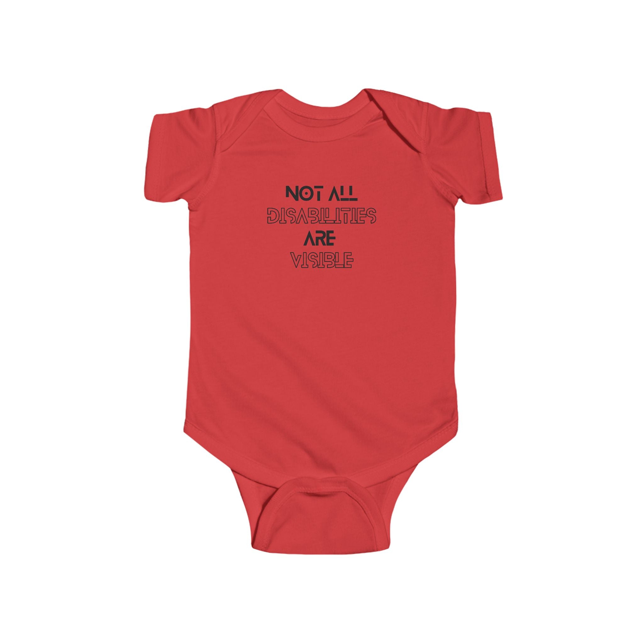 “Not All Disabilities Are Visible” Infant Short Sleeve Onesie