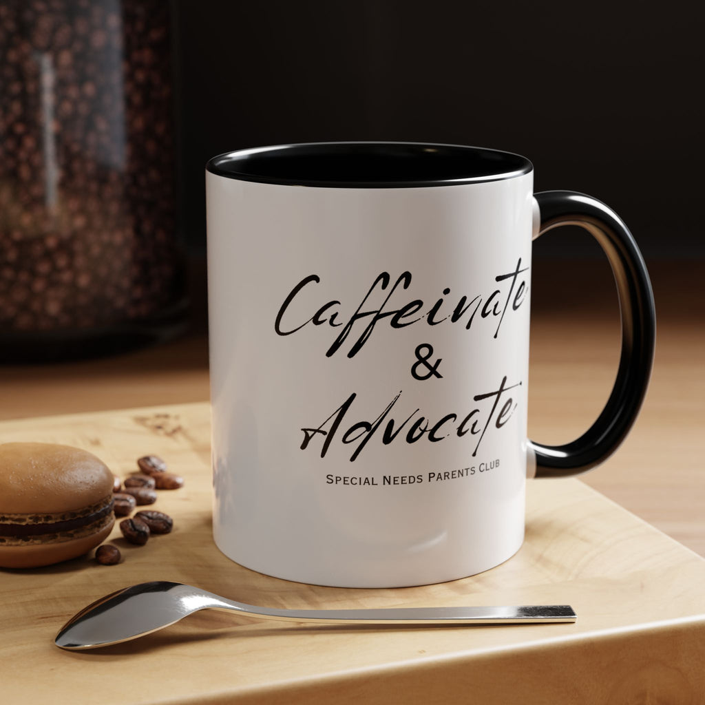 “Caffeinate & Advocate” Coffee Mug