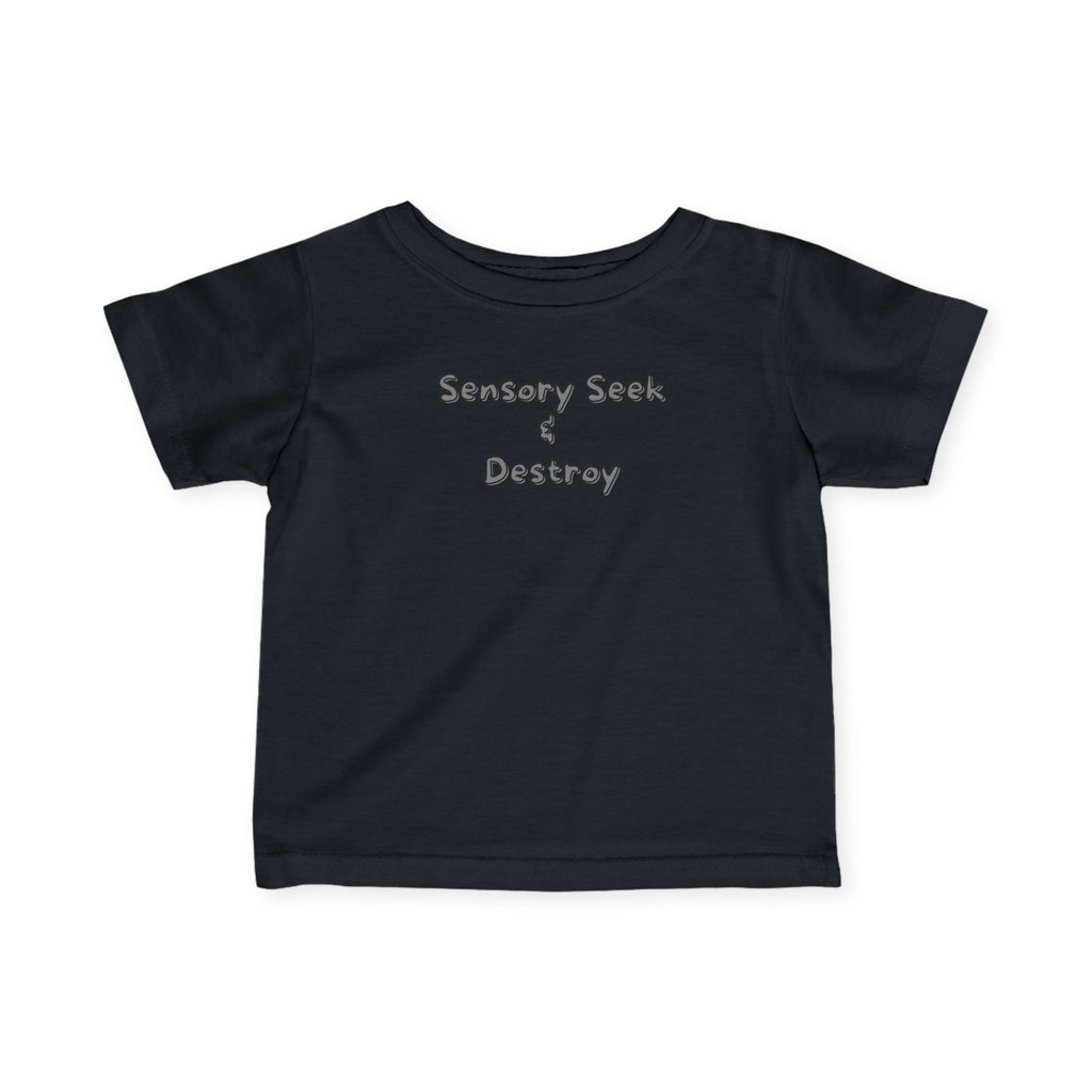 “Sensory Seek & Destroy” Infant Tee