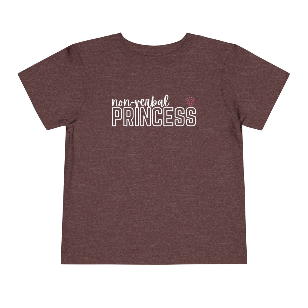 “Non-Verbal Princess” Toddler Tee