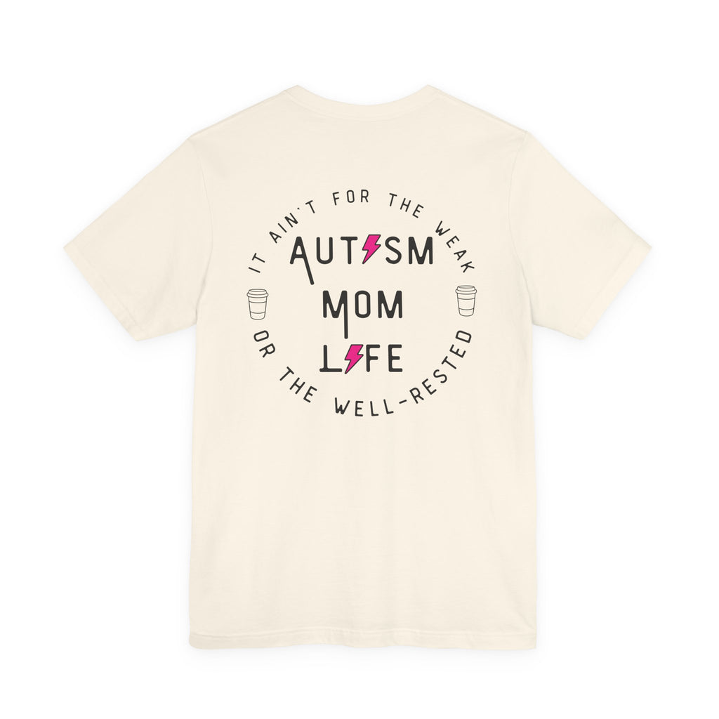 “Autism Mom Life” Women’s Tee