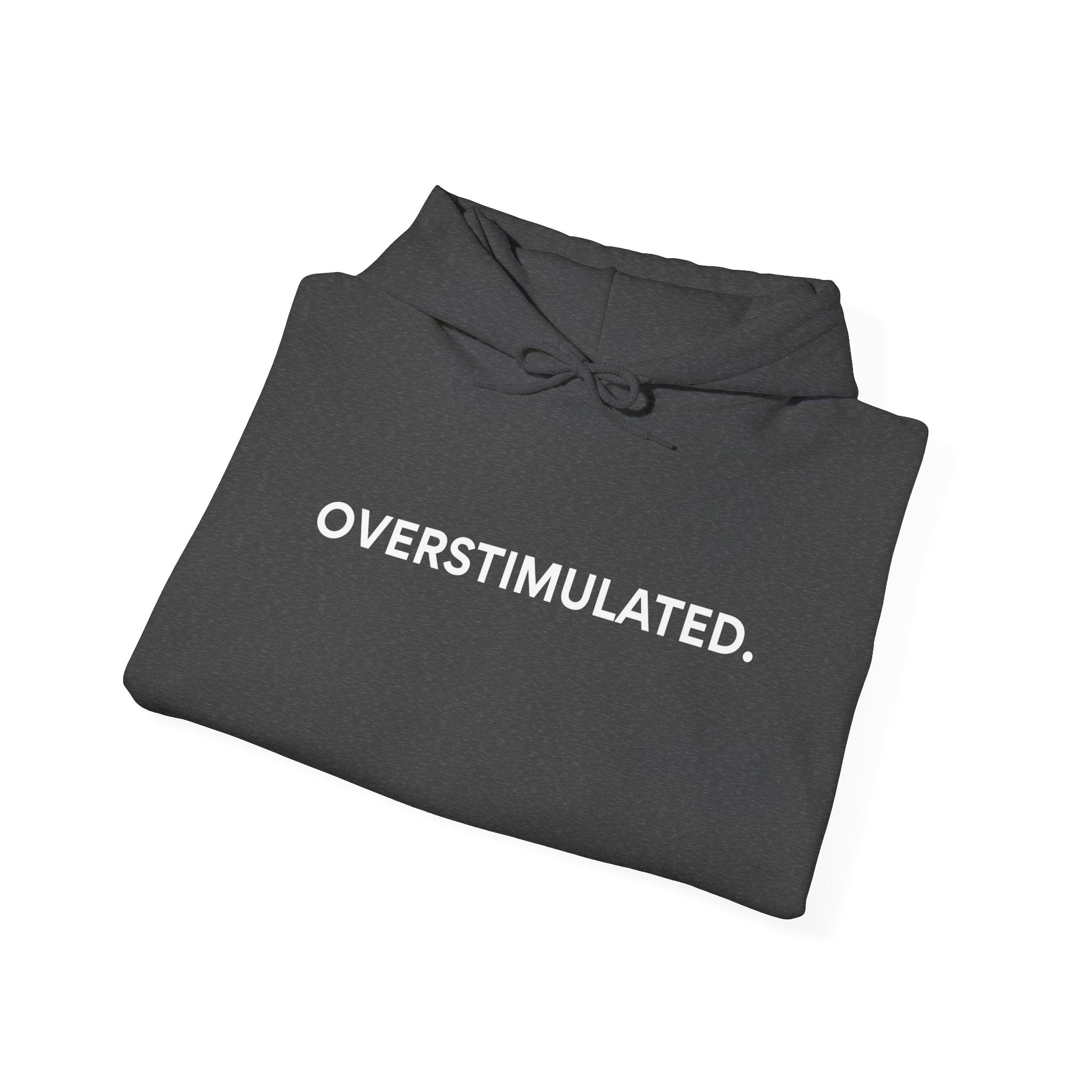 “Overstimulated.” Women’s Hoodie