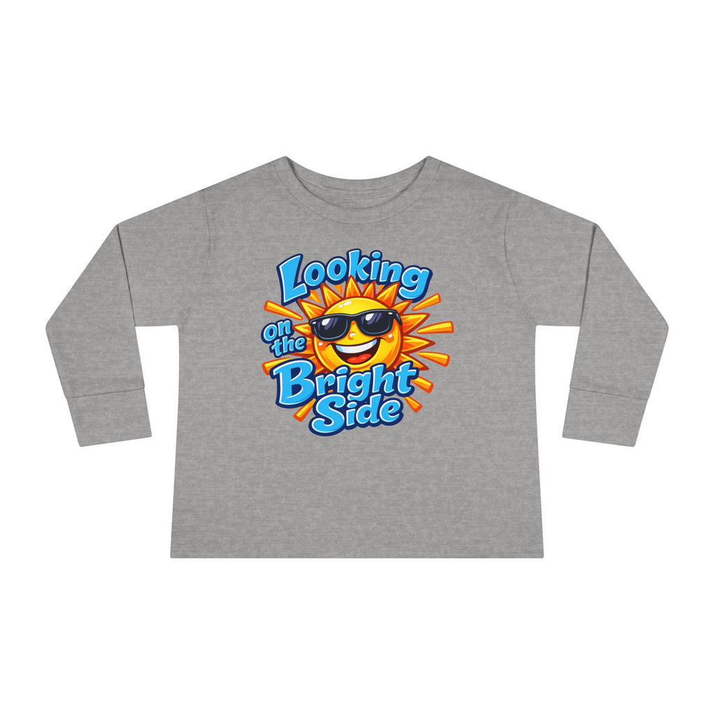 "Looking On The Bright Side" Toddler Long Sleeve