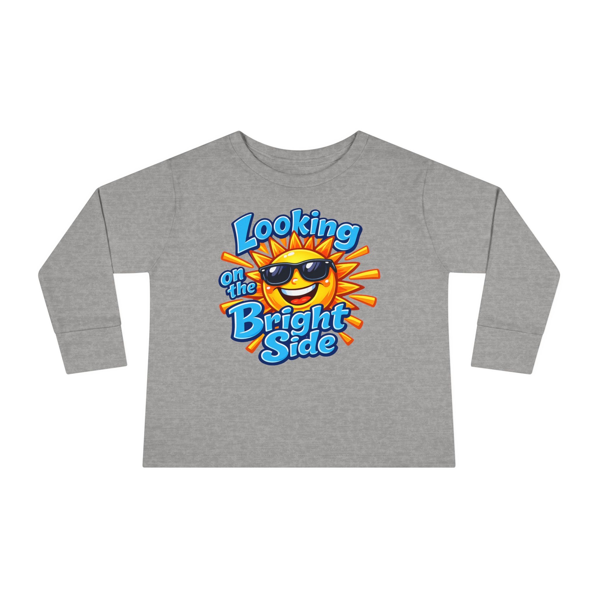 "Looking On The Bright Side" Toddler Long Sleeve