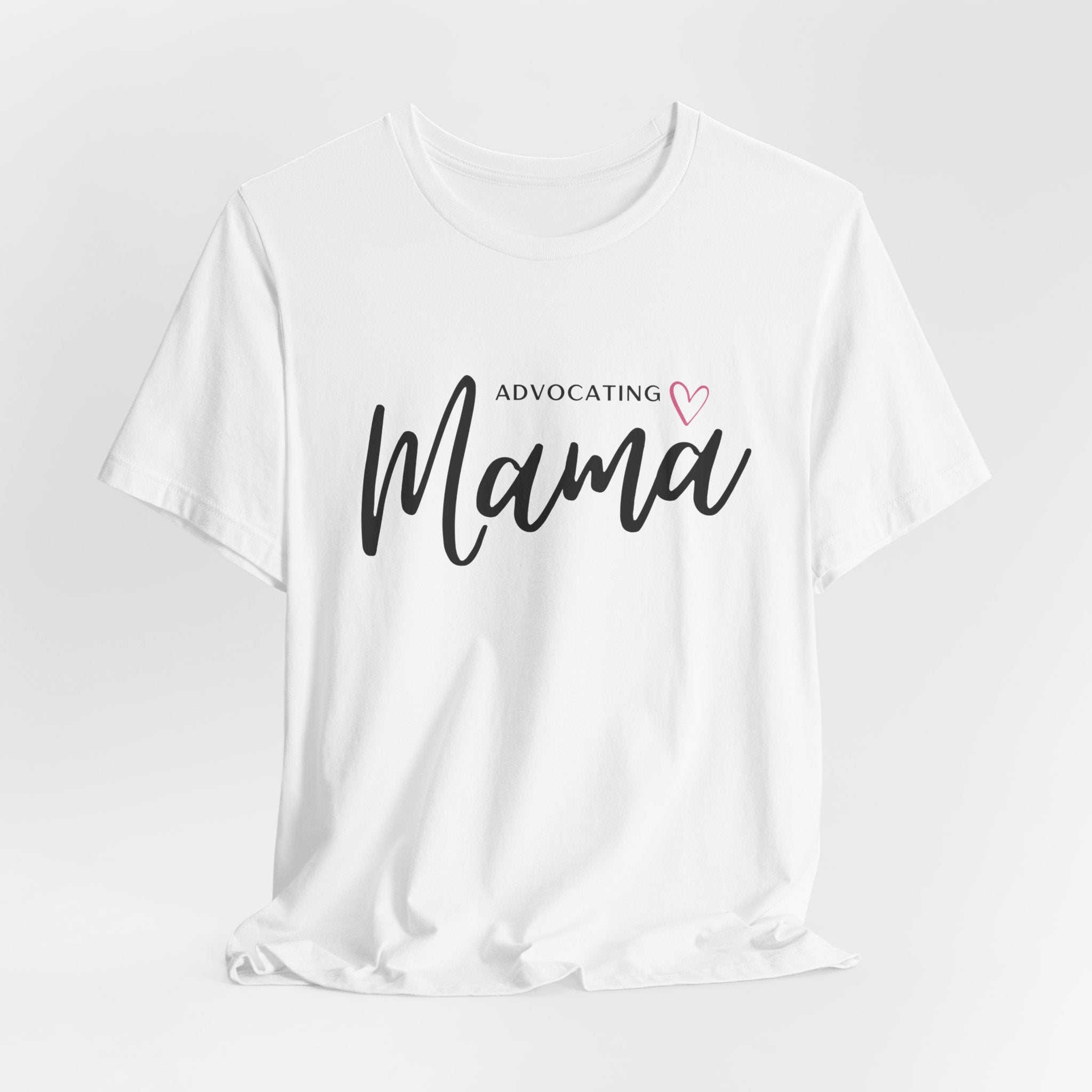 “Advocating Mama” Women’s Tee
