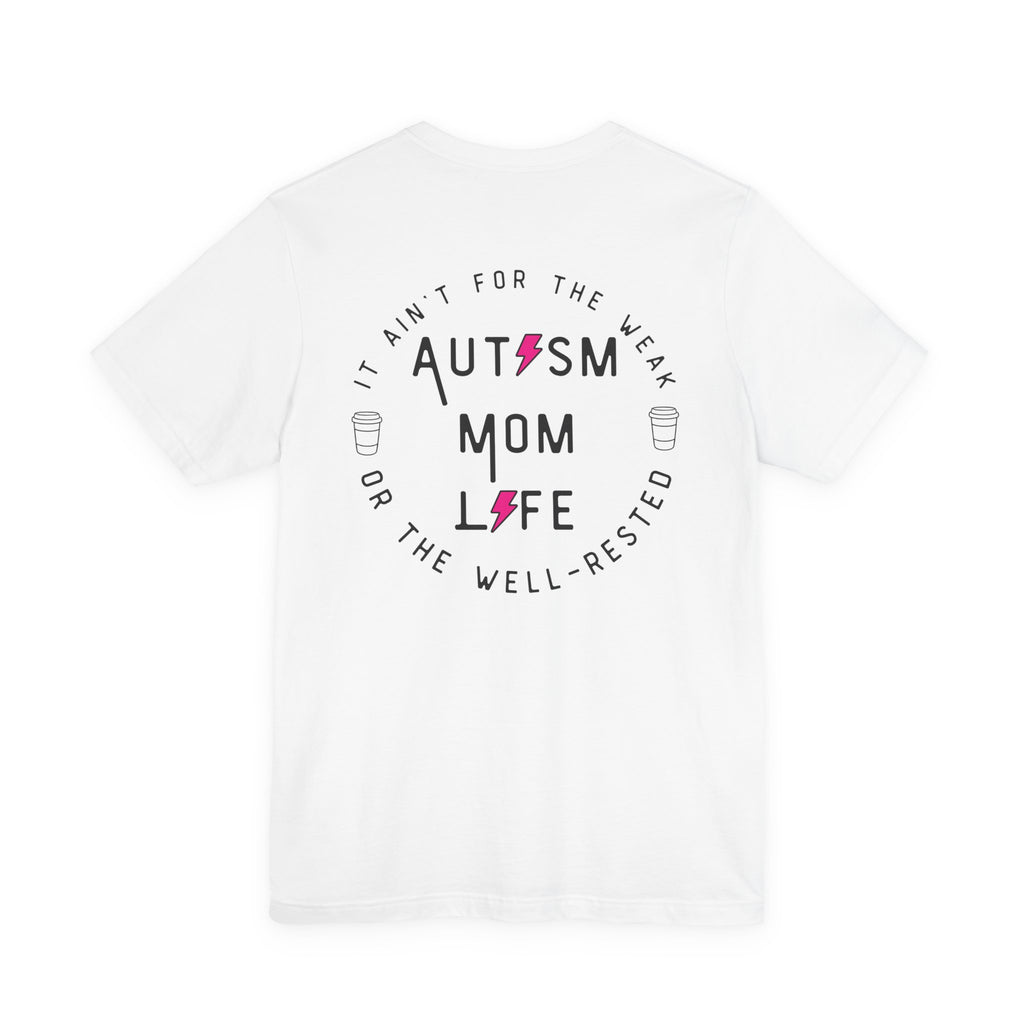 “Autism Mom Life” Women’s Tee
