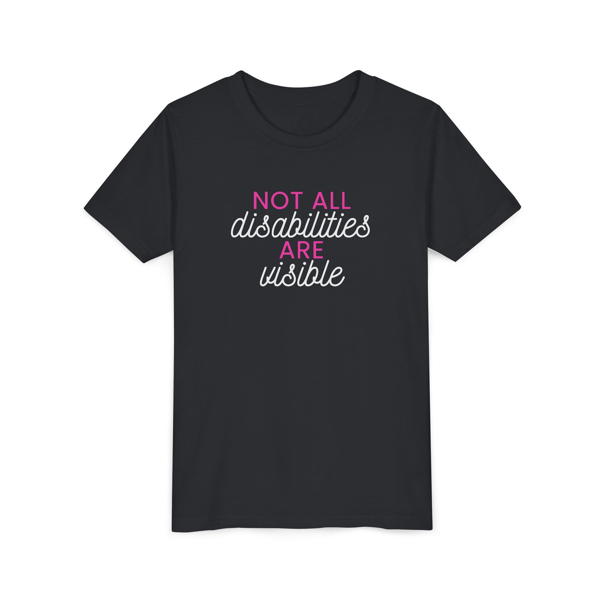 "Not All Disabilities Are Visible" Youth Tee
