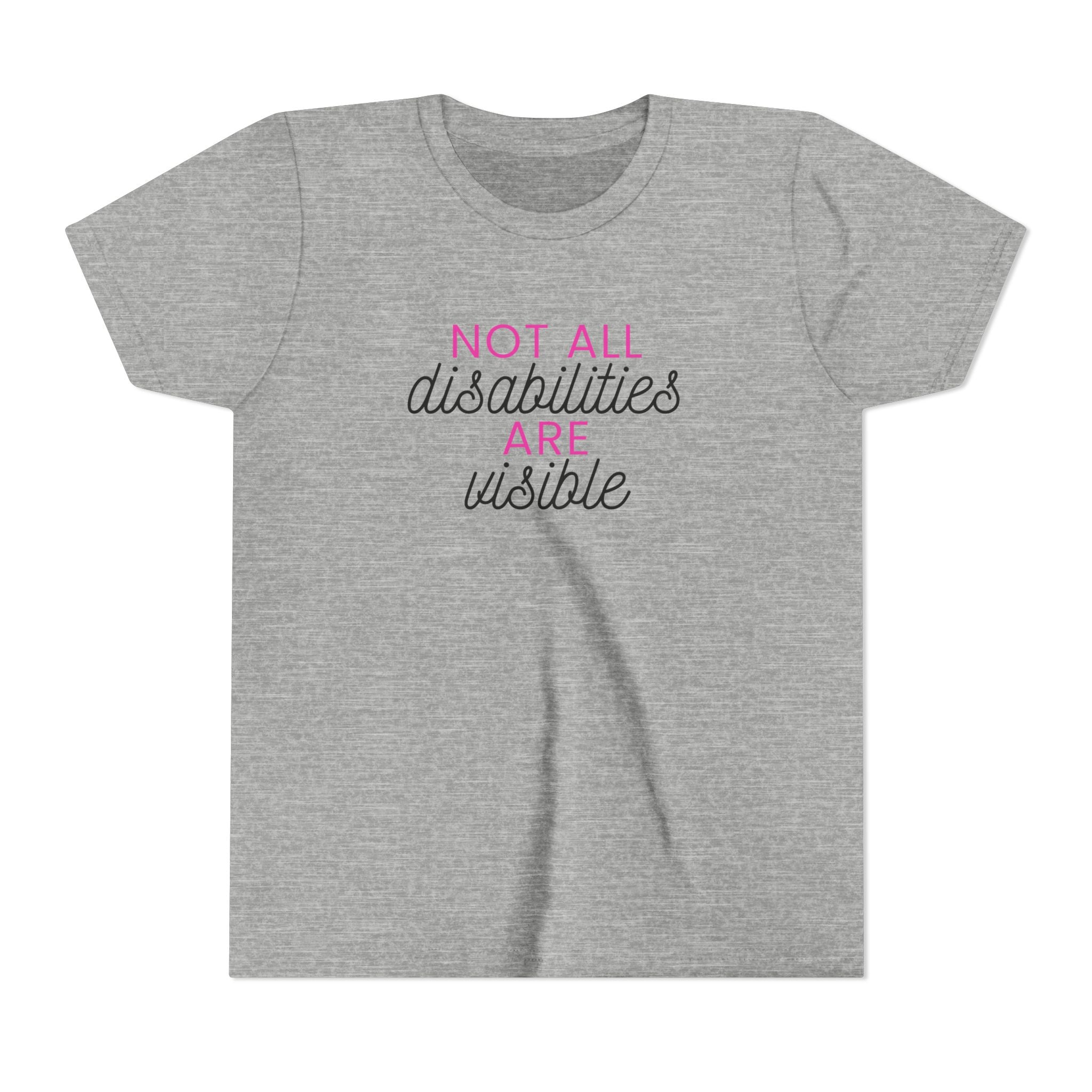 "Not All Disabilities Are Visible" Youth Tee