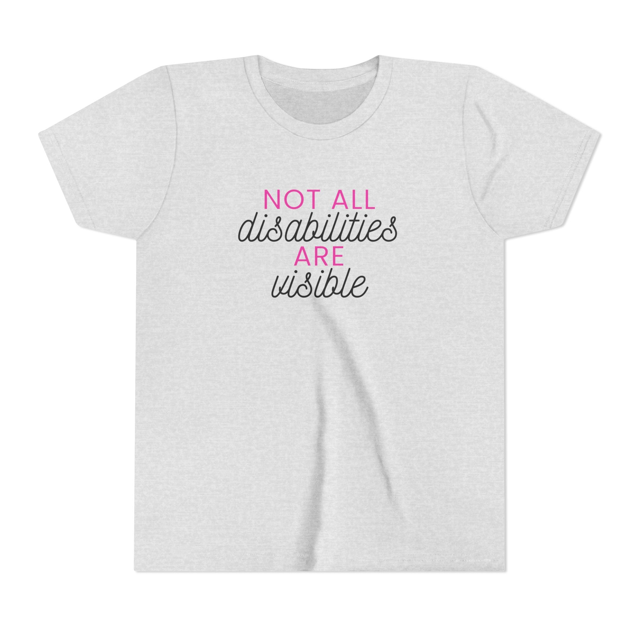 "Not All Disabilities Are Visible" Youth Tee