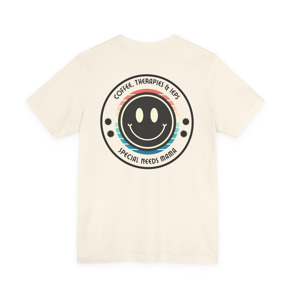 “Coffee, Therapies & IEP’s,  Special Needs Mama” Women’s Tee