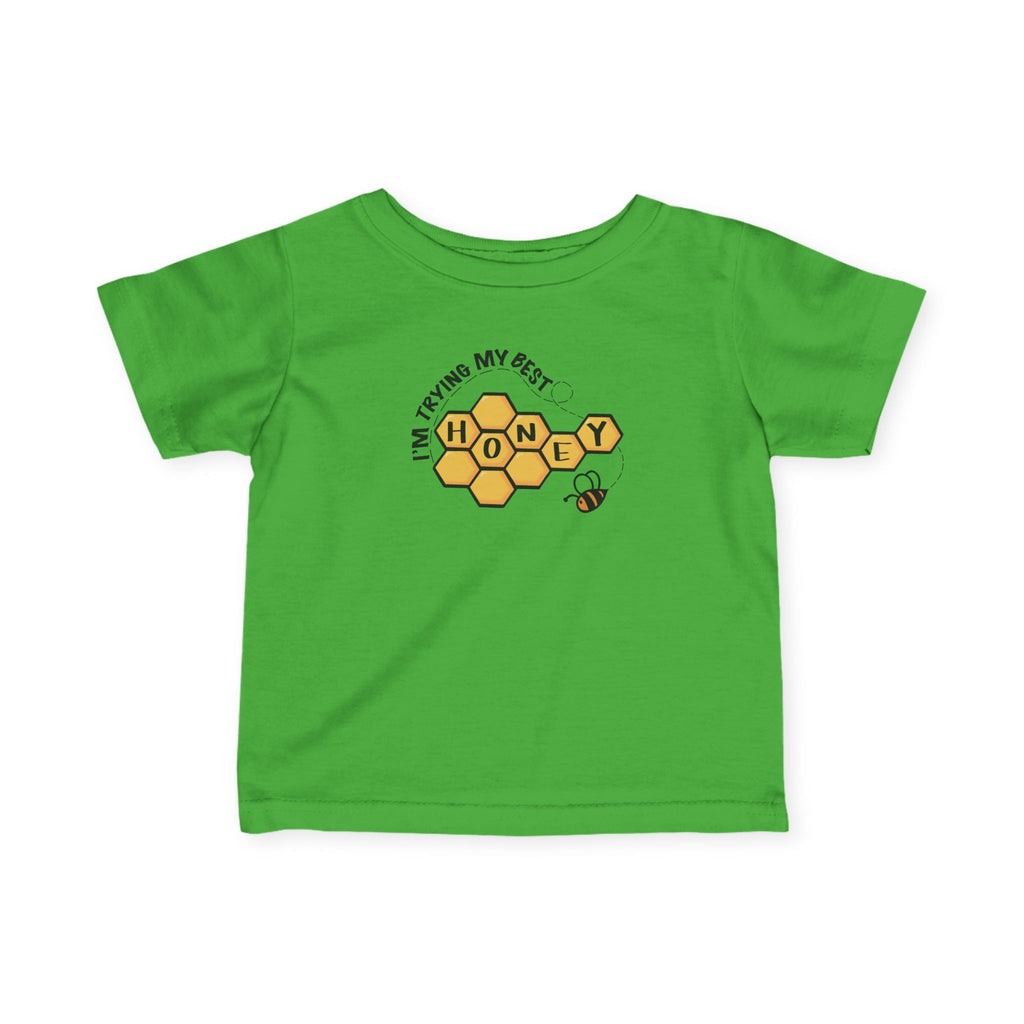 "I'm Trying My Best Honey" Infant Tee