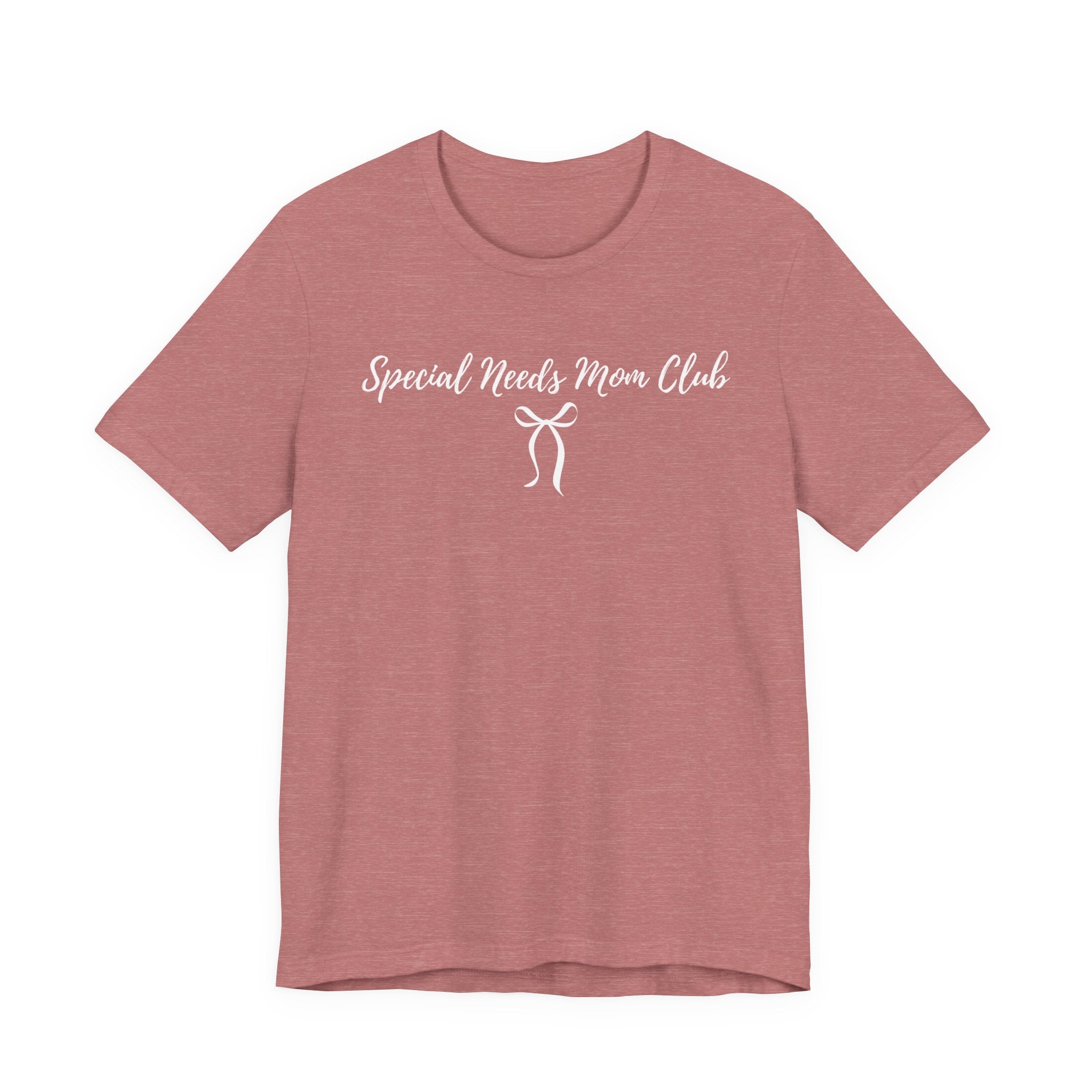 “Special Needs Mom Club” Women’s Tee