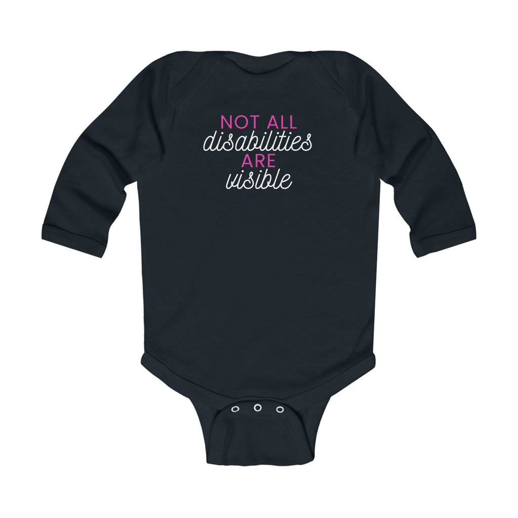 “Not All Disabilities Are Visible” Infant Long Sleeve Onesie