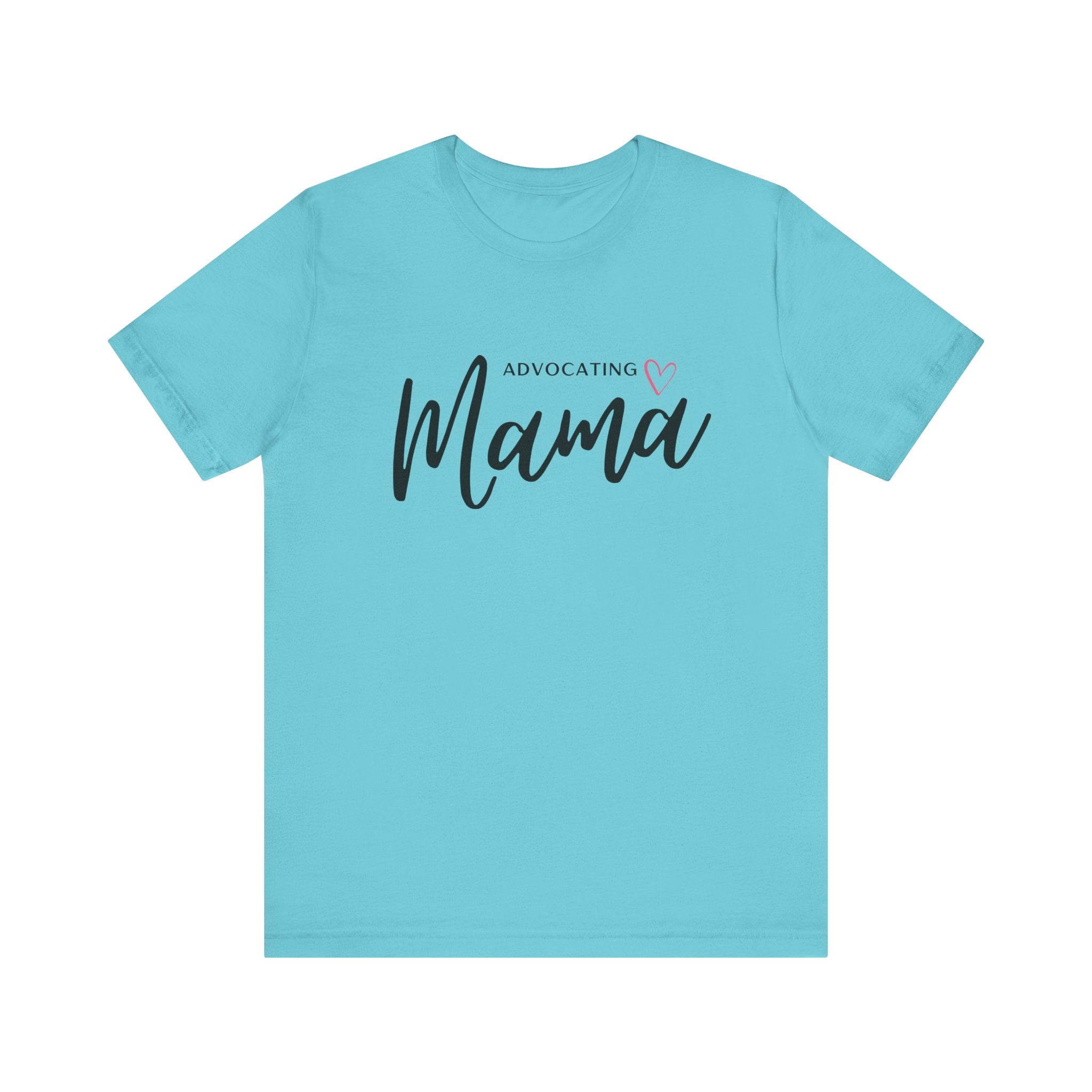 “Advocating Mama” Women’s Tee