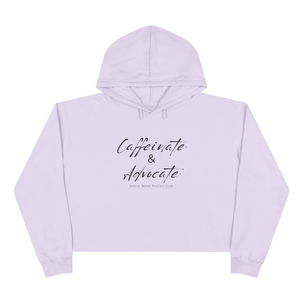 “Caffeinate & Advocate” Women’s Cropped Hoodie