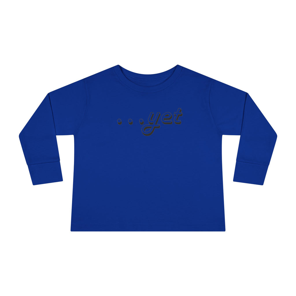 "The Power Of ...Yet" Toddler Long Sleeve
