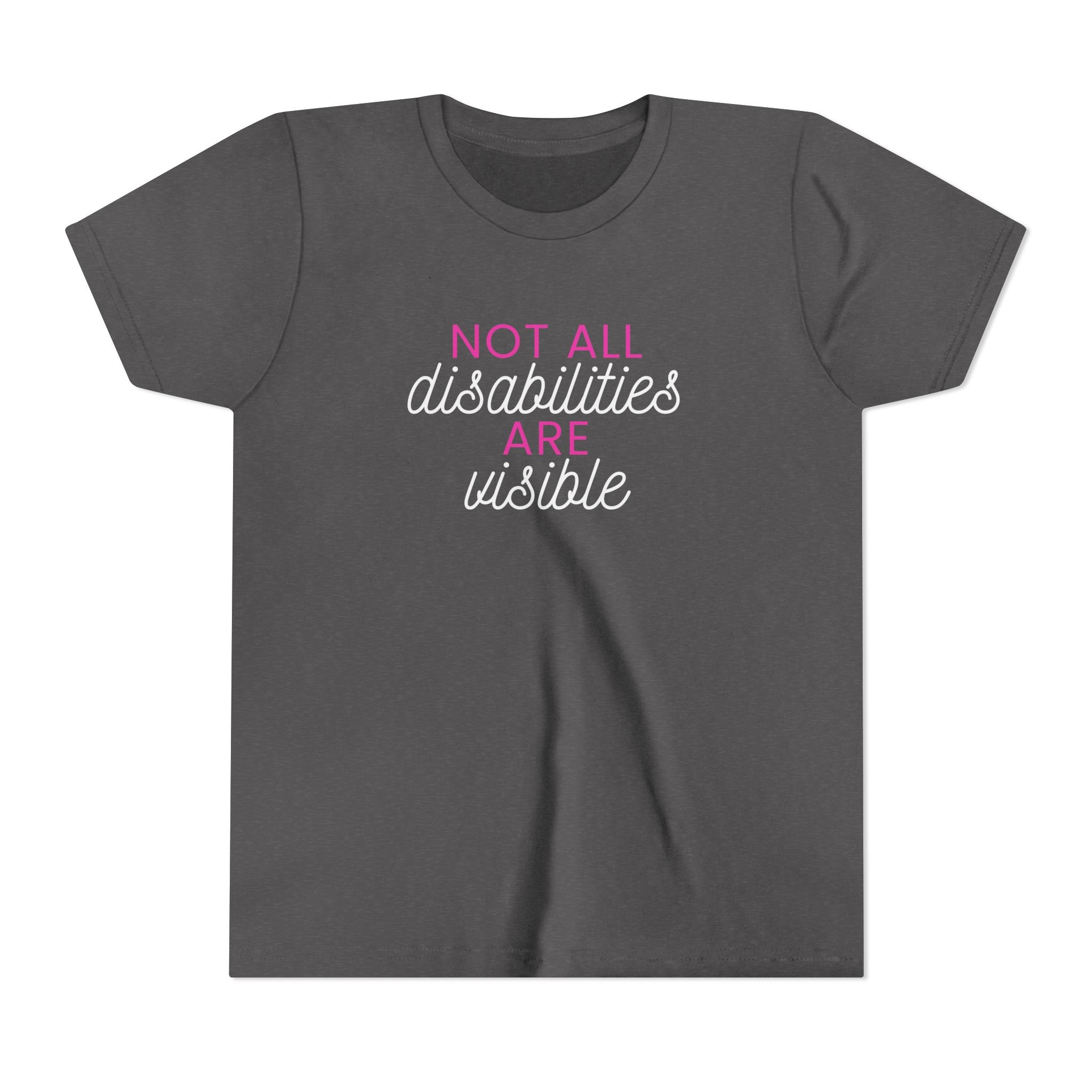 "Not All Disabilities Are Visible" Youth Tee