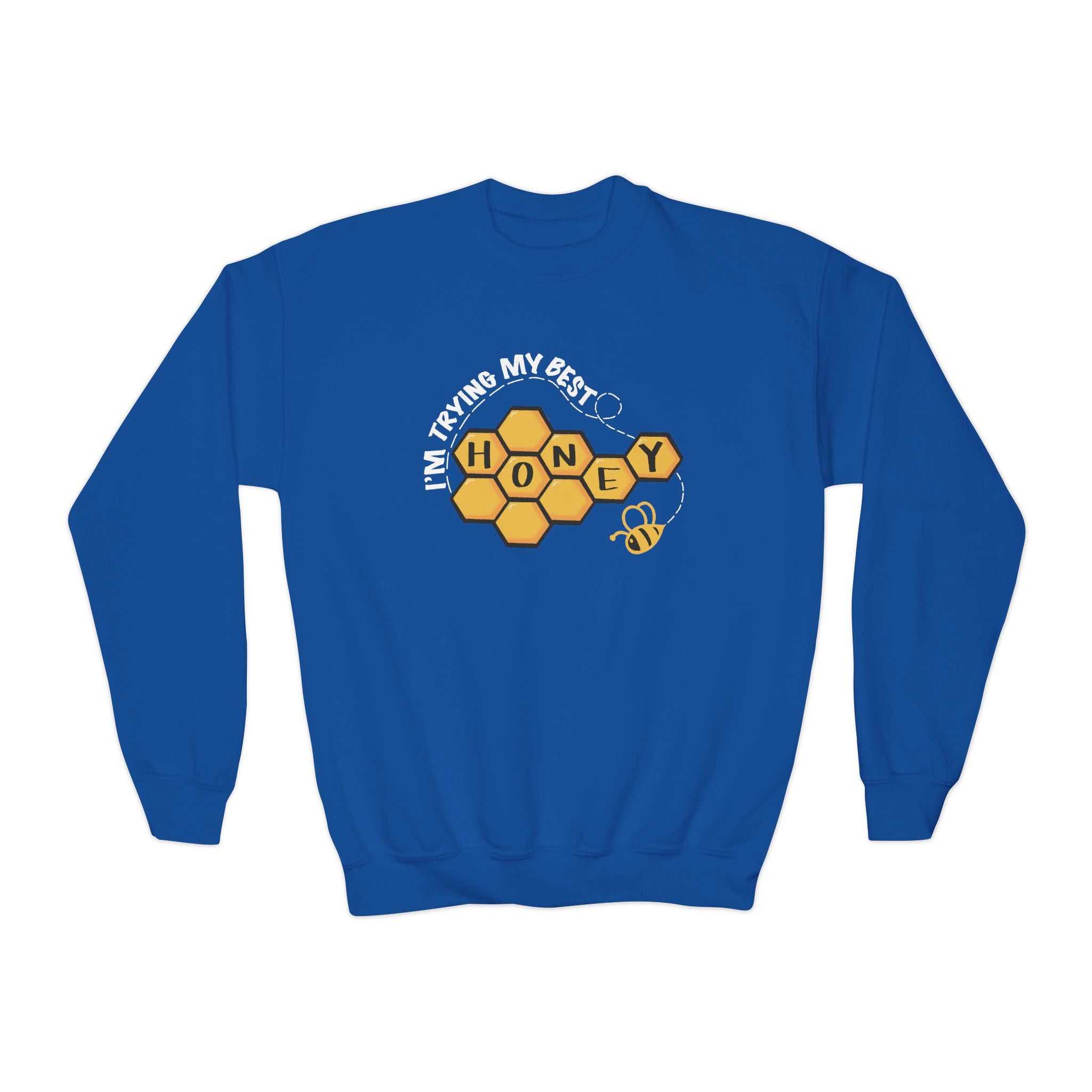 “I’m Trying My Best Honey” Youth Sweater