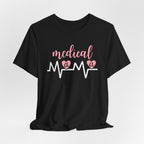 “Medical Mama” Women’s Tee