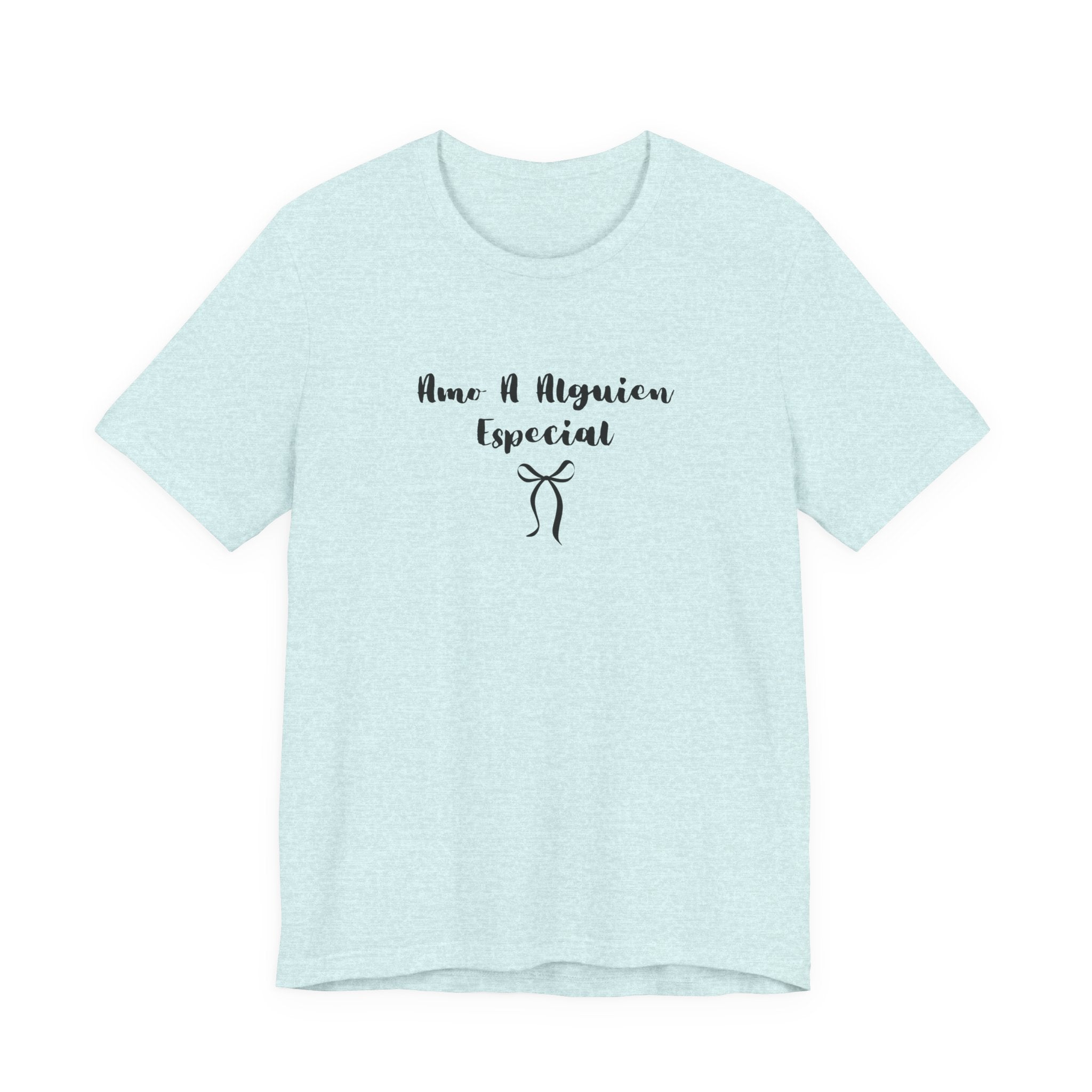 “Amo A Alguien Especial” Women’s Tee
