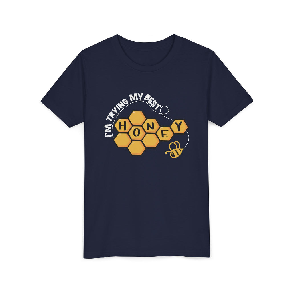 “I’m Trying My Best Honey” Youth Tee
