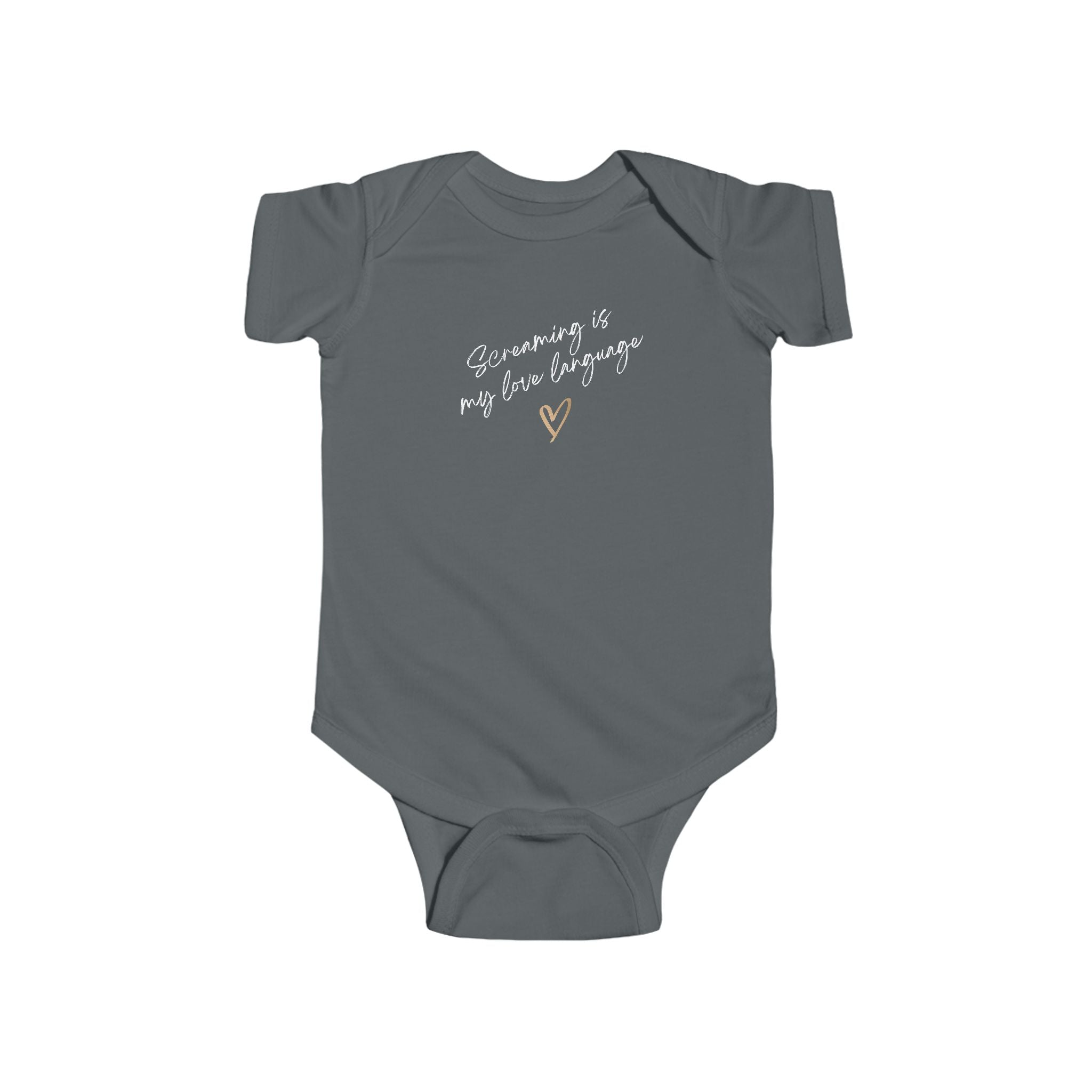 “Screaming is my Love Language” Infant Short Sleeve Onesie