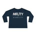 “Ability Over Disability” Toddler Long Sleeve