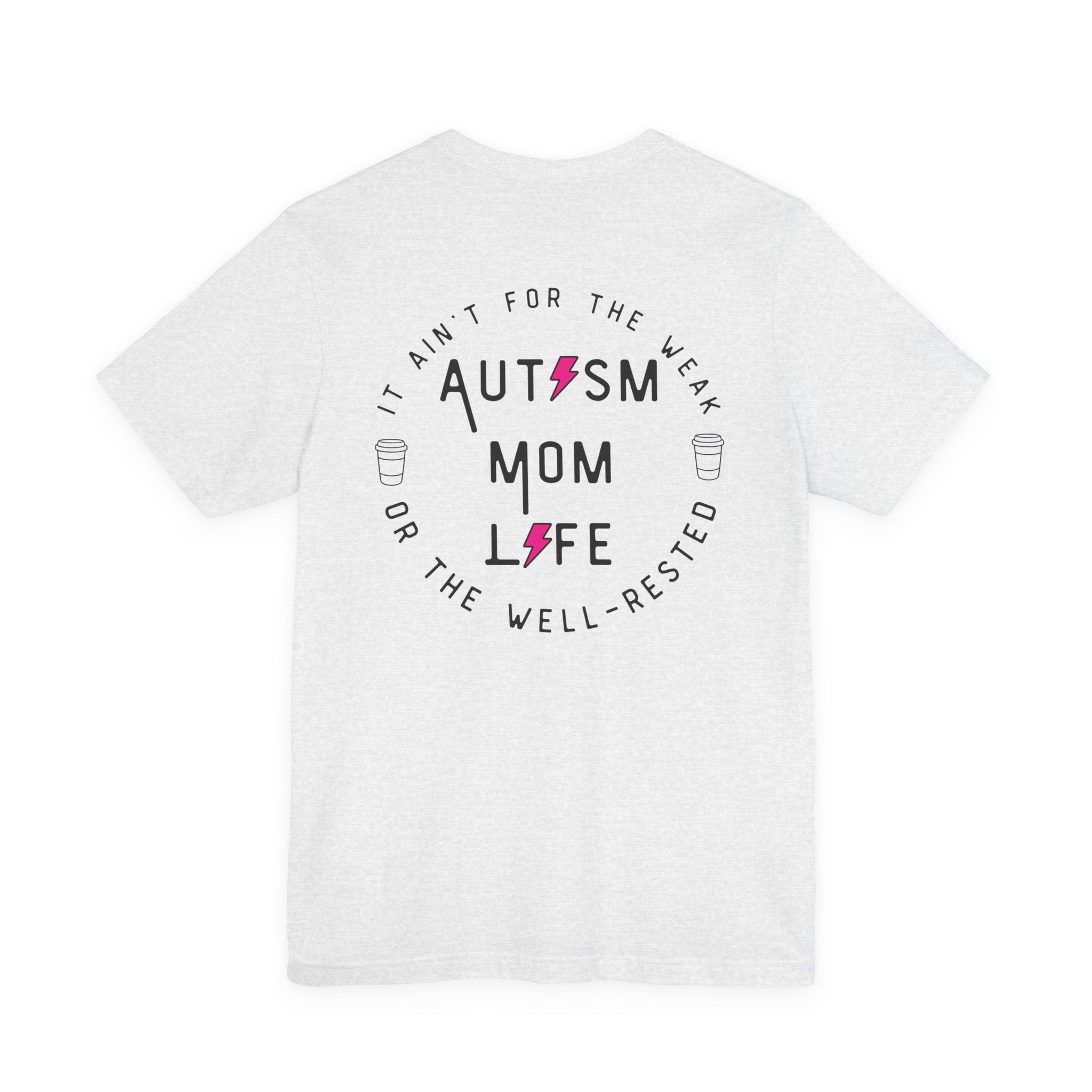 “Autism Mom Life” Women’s Tee