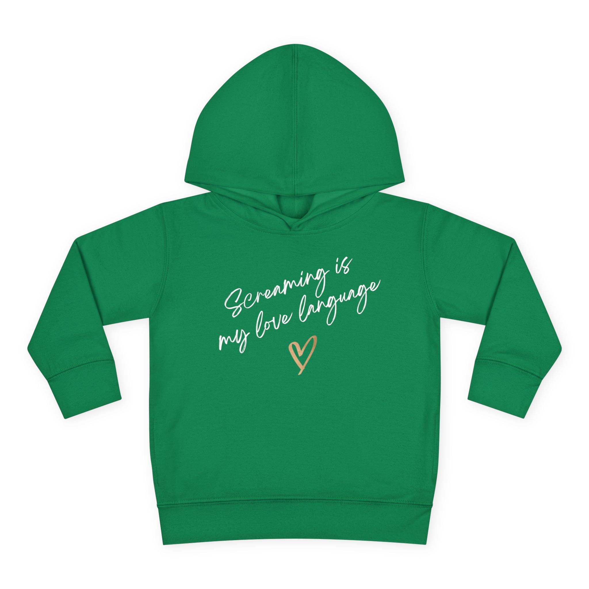 “Screaming Is My Love Language” Toddler Hoodie