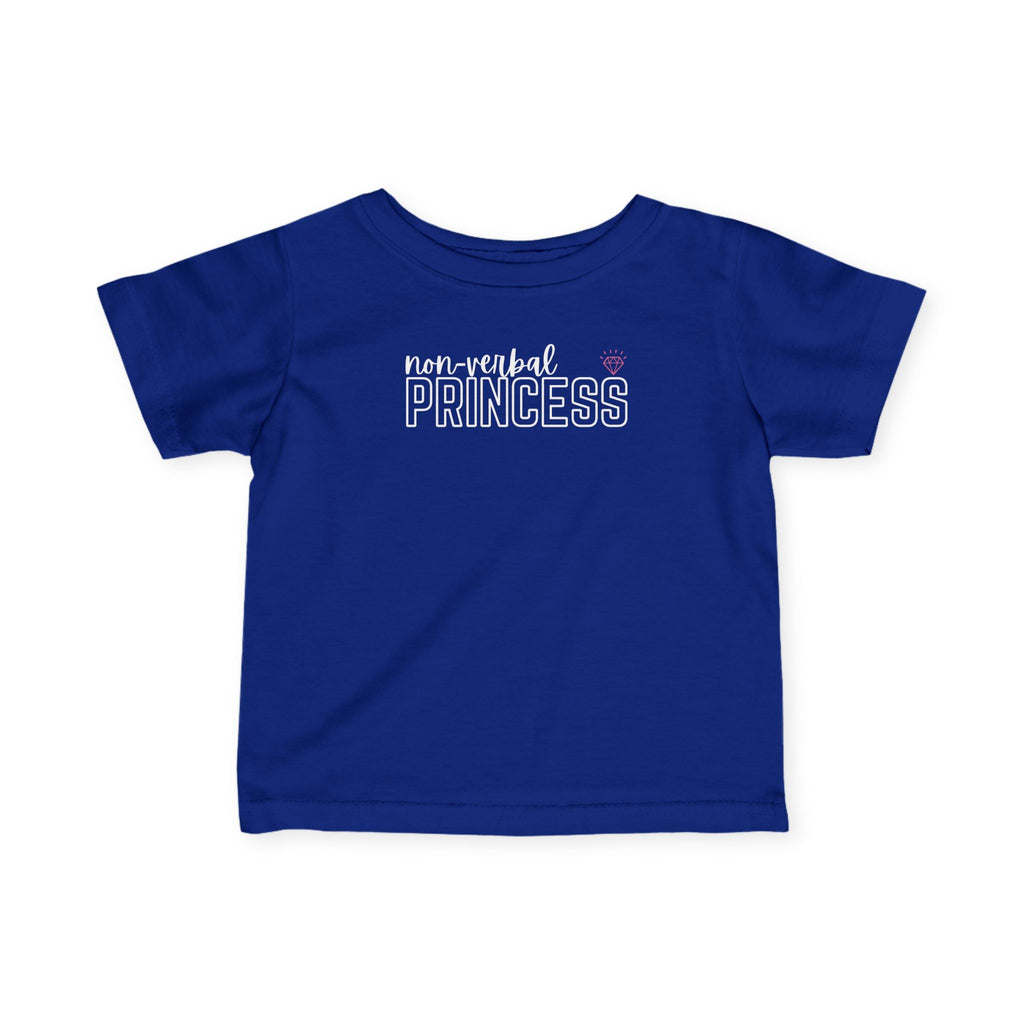 “Non-Verbal Princess” Infant Tee