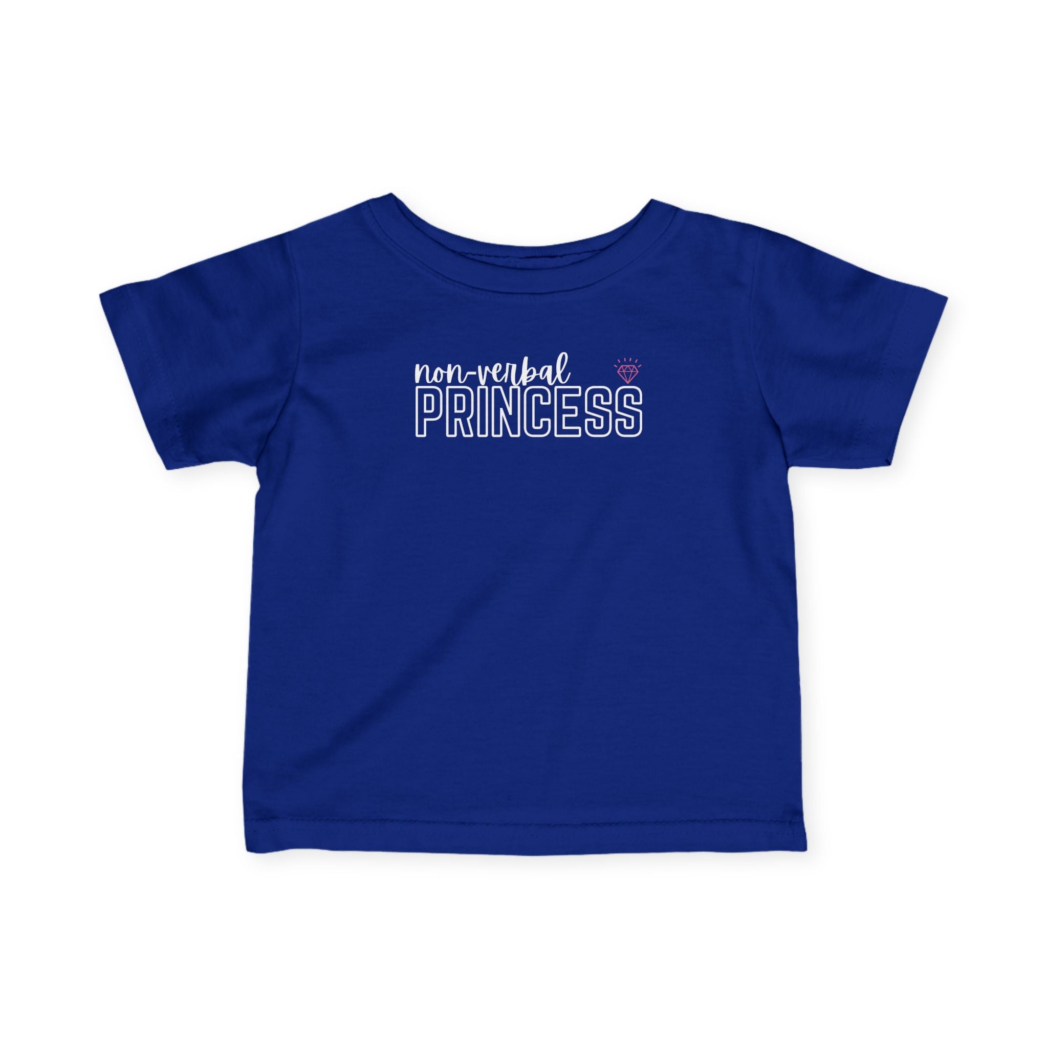 “Non-Verbal Princess” Infant Tee