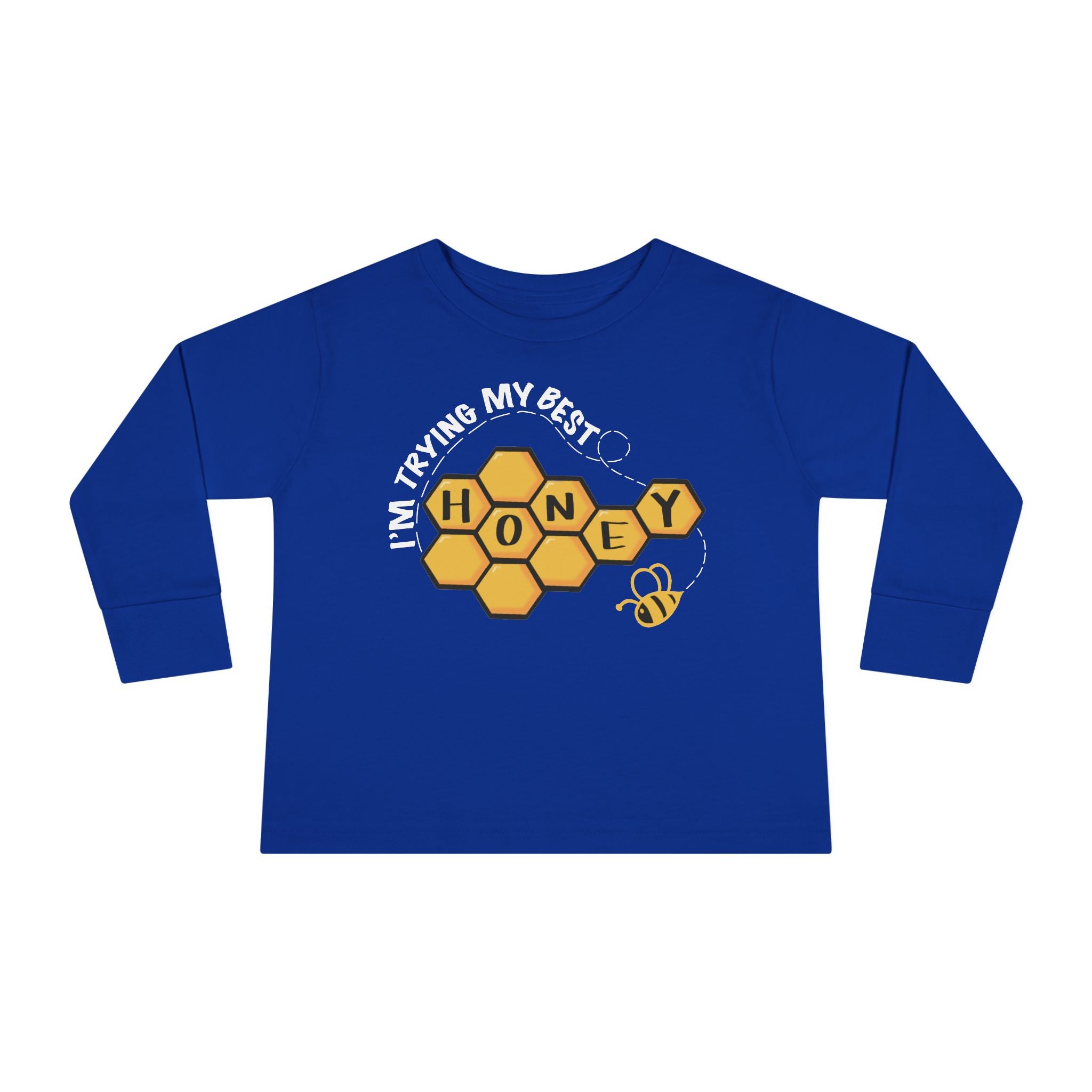 I’m Trying My Best Honey" Toddler Long Sleeve