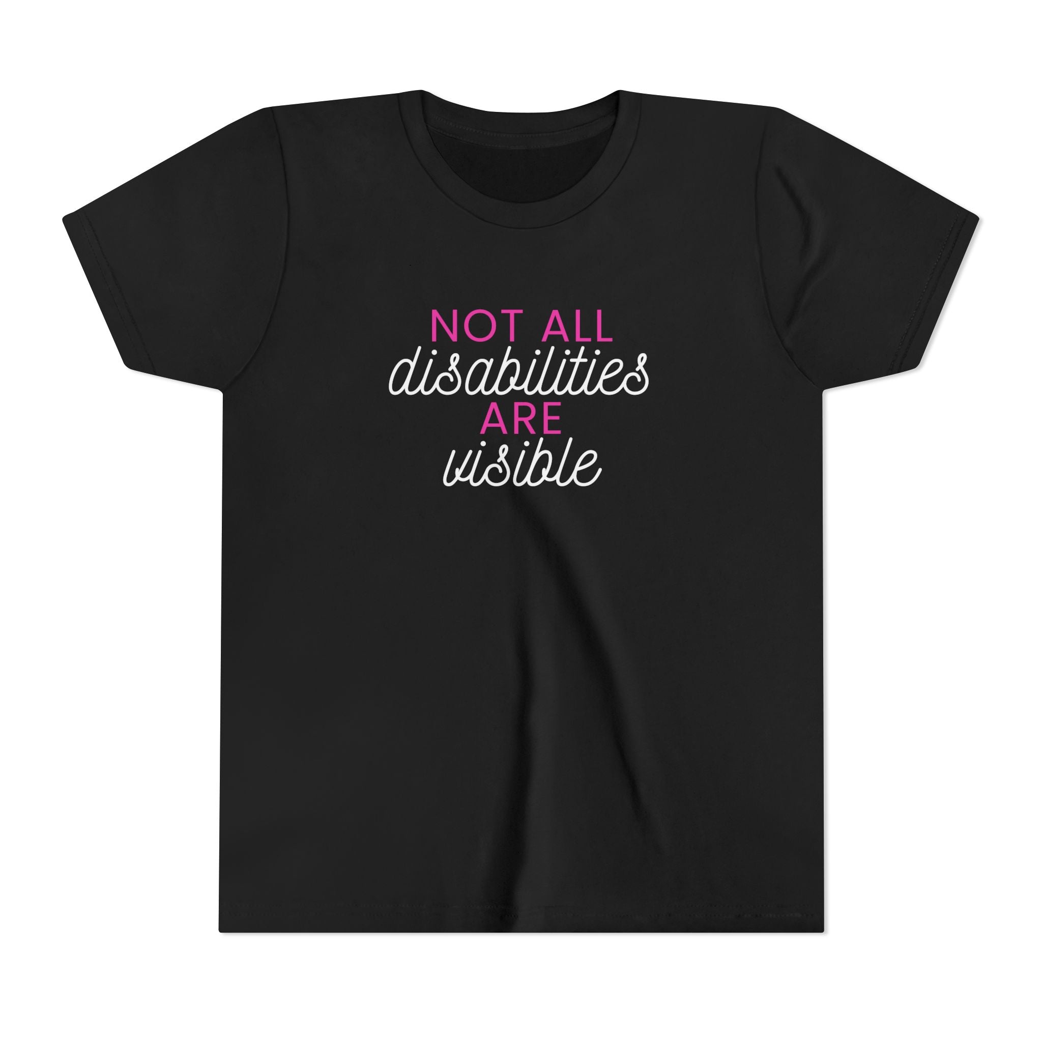 "Not All Disabilities Are Visible" Youth Tee