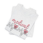 “Medical Mama” Women’s Tee