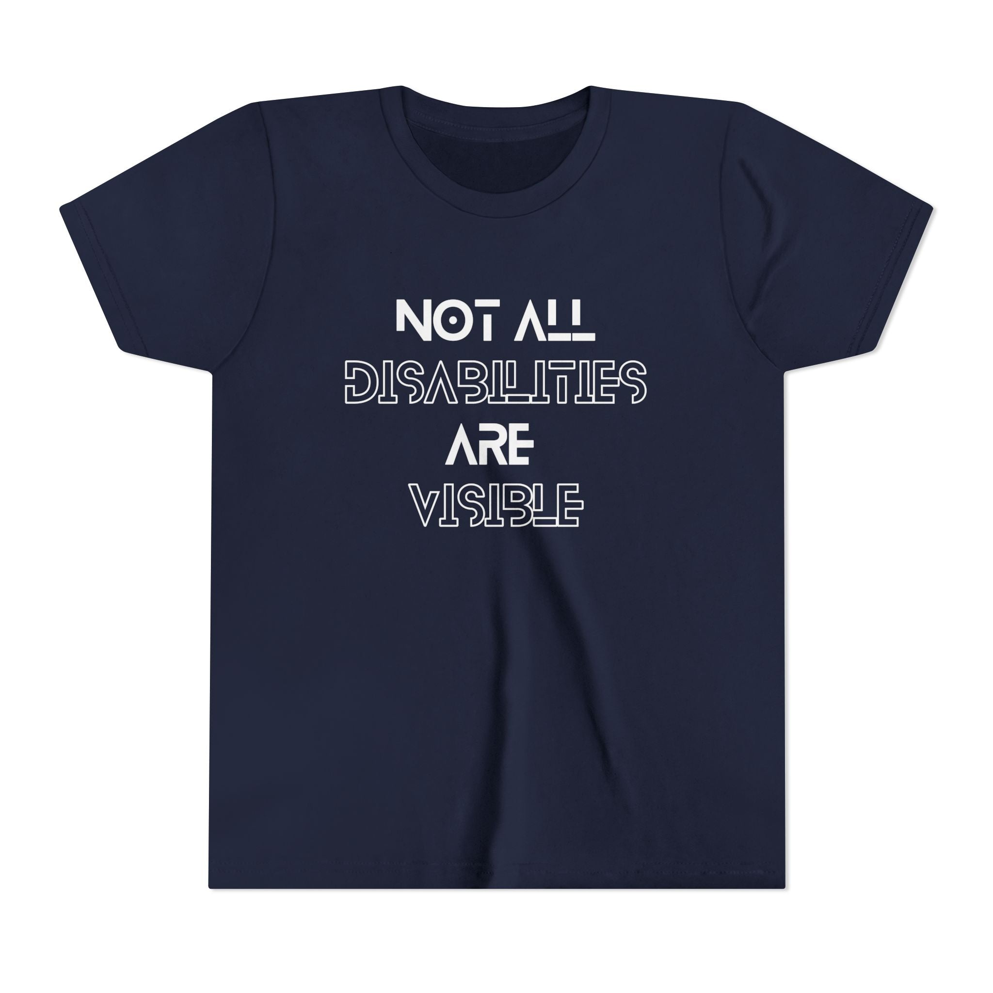 "Not All Disabilities Are Visible" Youth Tee