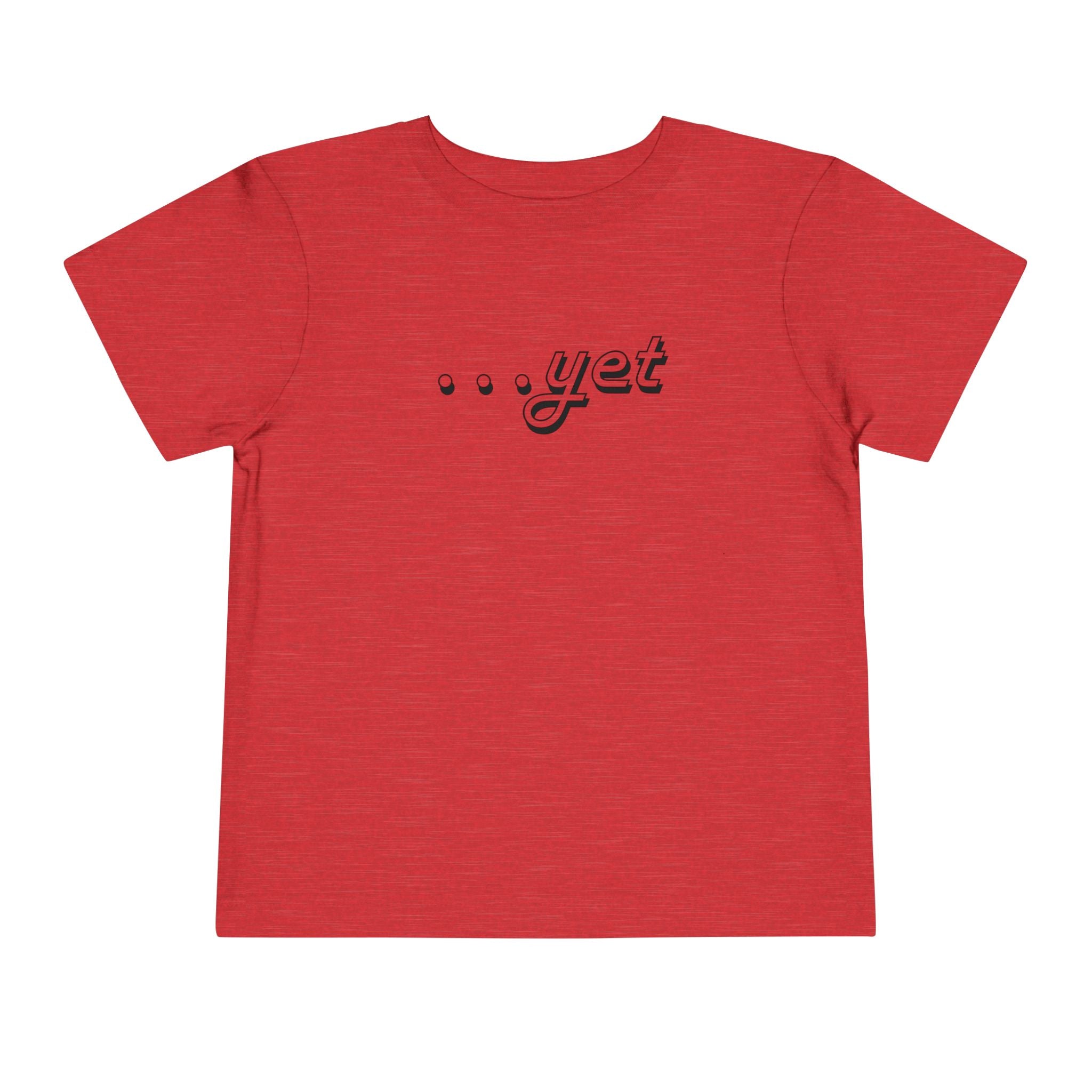"The Power Of ...Yet" Toddler Tee